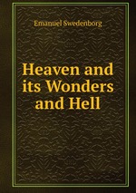 Heaven and its Wonders and Hell