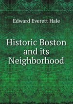 Historic Boston and its Neighborhood