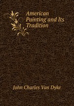American Painting and Its Tradition