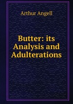 Butter: its Analysis and Adulterations