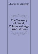 The Treasury of David, Volume 4 (Large Print Edition)