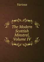 The Modern Scottish Minstrel, Volume IV