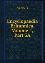 Encyclopaedia Britannica, Volume 4, Part 3A