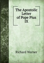 The Apostolic Letter of Pope Pius IX
