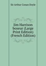 Jim Harrison boxeur (Large Print Edition) (French Edition)