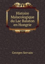 Histoire Malacologique du Lac Balaton en Hongrie