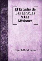 El Estudio de Las Lenguas y Las Misiones