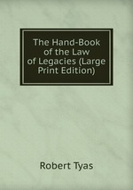The Hand-Book of the Law of Legacies (Large Print Edition)