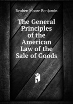 The General Principles of the American Law of the Sale of Goods