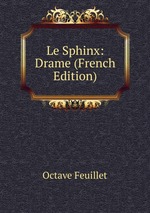Le Sphinx: Drame (French Edition)
