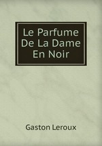 Le Parfume De La Dame En Noir