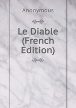 Le Diable (French Edition)