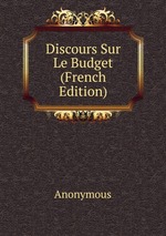 Discours Sur Le Budget (French Edition)