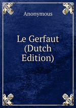 Le Gerfaut (Dutch Edition)