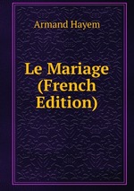 Le Mariage (French Edition)