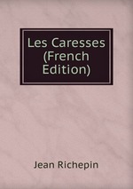 Les Caresses (French Edition)