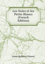 Les Noirs et les Petits Blancs (French Edition)
