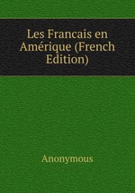 Les Francais en Amrique (French Edition)