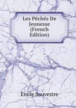 Les Pchs De Jeunesse (French Edition)