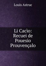 Li Caco: Recuei de Pouesio Prouvenalo