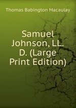 Samuel Johnson, LL. D. (Large Print Edition)