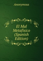 El Mal Metafisico (Spanish Edition)