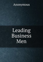 Leading Business Men