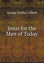 Jesus for the Men of Today