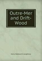 Outre-Mer and Drift-Wood