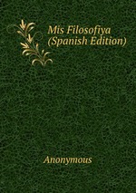 Mis Filosofiya (Spanish Edition)