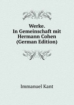 Werke. In Gemeinschaft mit Hermann Cohen (German Edition)