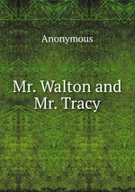 Mr. Walton and Mr. Tracy