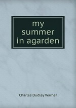 my summer in agarden
