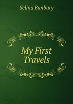 My First Travels