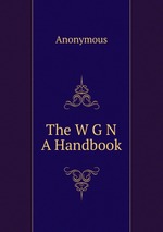 The W G N A Handbook