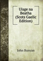 Uisge na Beatha (Scots Gaelic Edition)