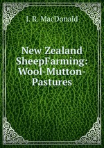 New Zealand SheepFarming: Wool-Mutton-Pastures