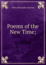 Poems of the New Time;