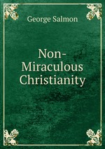 Non-Miraculous Christianity