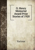 O. Henry Memorial Award Prize Stories of 1920