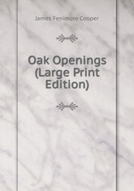Oak Openings (Large Print Edition)