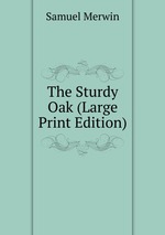The Sturdy Oak (Large Print Edition)