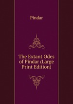 The Extant Odes of Pindar (Large Print Edition)