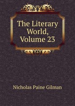 The Literary World, Volume 23