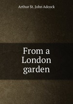 From a London garden