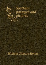 Southern passages and pictures