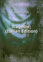 Tragedie; (Italian Edition)