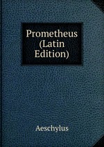 Prometheus (Latin Edition)