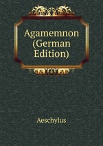 Agamemnon (German Edition)