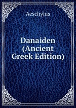 Danaiden (Ancient Greek Edition)